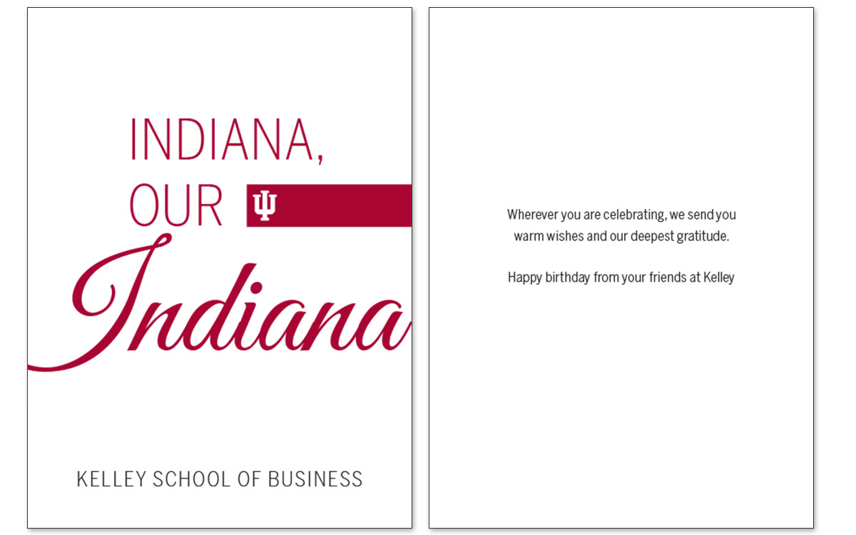 Alumni and donor birthday card with script font and san serif message. The front says "Indiana Our Indiana" and the back has a birthday wishes message