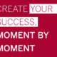 Kelley MBA Viewbook Cover with copy Create your success, moment by moment